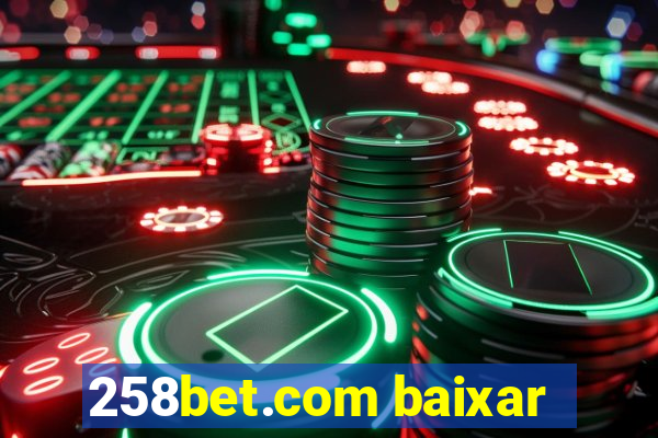 258bet.com baixar
